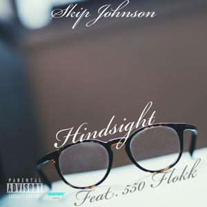 Hindsight(feat. 550 Flokk) (Explicit)