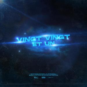 VINGT VINGT ET UN (Explicit)