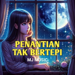 Penantian Tak Bertepi