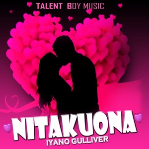 Nitakuona by Iyano Gulliver (Explicit)