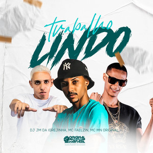 Trabalho Lindo (Explicit)