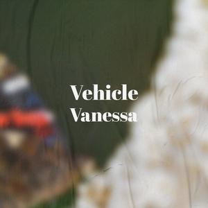 Vehicle Vanessa