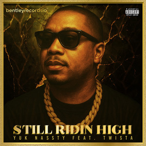 Still Ridin High (Explicit)