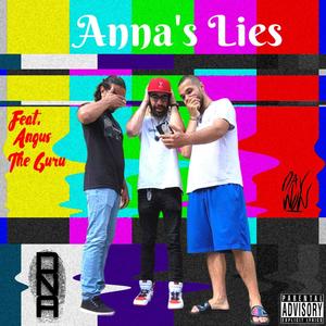 Anna's Lies (feat. Angus The Guru) [Explicit]