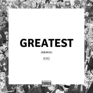 Greatest (Remix)