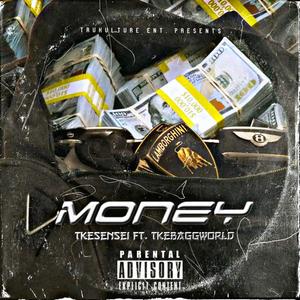 Money(feat. TkeBaggWorld) (Radio Edit)