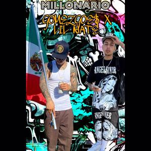 M I L L O N A R I O (feat. LIL NATE) (Explicit)