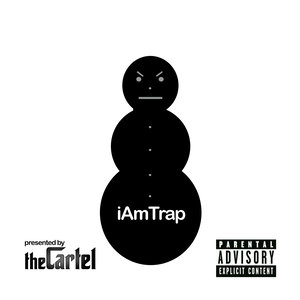 The Cartel Presents: I Am Trap