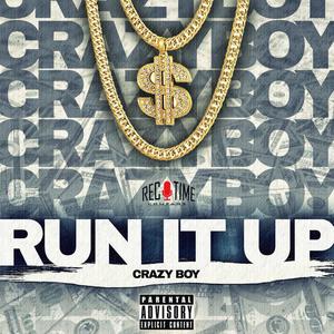 Run It Up (Explicit)