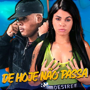 De Hoje Não Passa (Explicit)