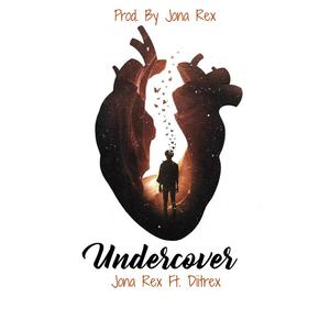 Undercover (feat. Diitrex) [Explicit]