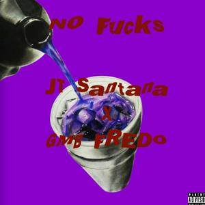 No Fucks (feat. GMB Fredo) (Explicit)