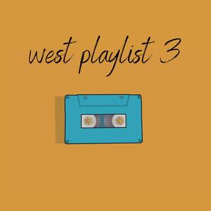 West Playlist 3 (Explicit)