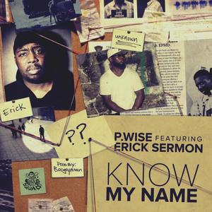 Know My Name ft Erick Sermon (Explicit)