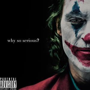 why so serious¿ (feat. 小川不加班)