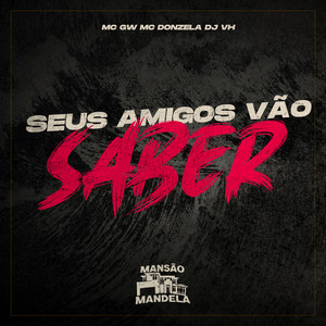 Seus Amigos Vão Saber