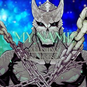 My Name (feat. HighSale) (Explicit)