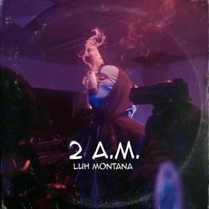 2 A.M. (Explicit)