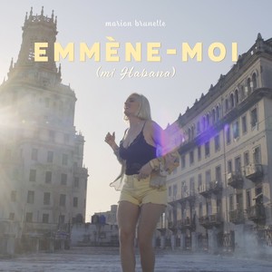 Emmène-moi (Mi Habana)