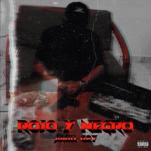 ROJO Y NEGRO (feat. Amill G27) [Explicit]