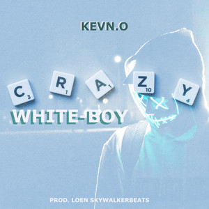 Crazy White-Boy