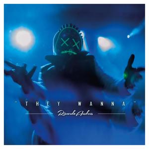 They Wanna (feat. Rholin X & T.s) (Explicit)