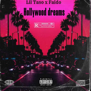Hollywood dreams (feat. Faido) (Explicit)
