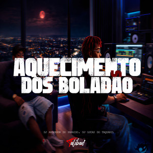 Aquecimento dos boladão (Explicit)