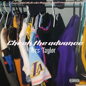 Check The Advance (feat. CHO$3N, Broke Bugatti & LunchBreakJake) (Explicit)