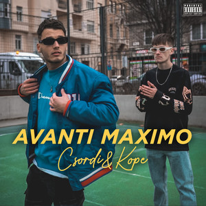 Avanti Maximo (Explicit)