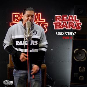 Real Bars Episode 18 (feat. sancheztreyz) [Explicit]