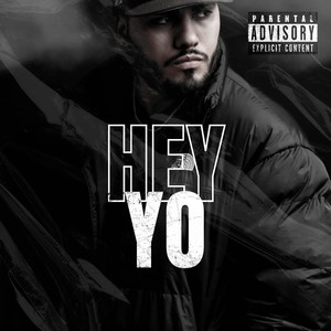 Hey Yo (Explicit)