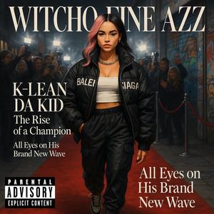 Witcho Fine Azz (Explicit)