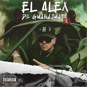 El Alex De Guanajuato V3 (Explicit)