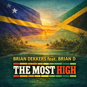 The Most High (feat. BRIAN D)