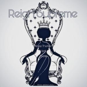 Reign Supreme(feat. Drow)