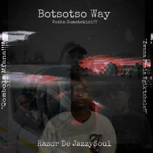 Botsotso Way (Explicit)