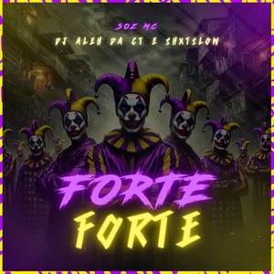 Forte Forte (Explicit)