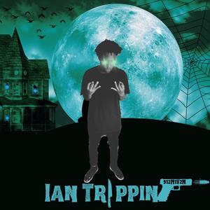 ian trippin (Explicit)
