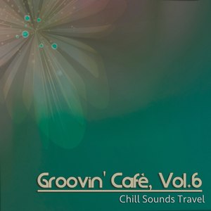 Groovin Cafè, Vol. 6