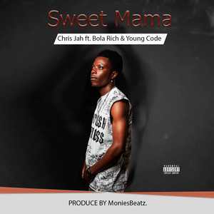Sweet Mama (Explicit)