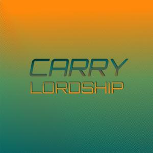 Carry Lordship