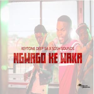 Ngwago ke waka (feat. Sosh Sounds)