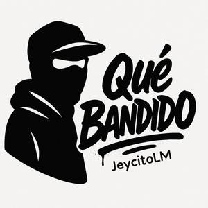Que Bandido