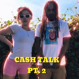 Cash Talk, Pt. 2 (feat. Alize Nicole) [Explicit]