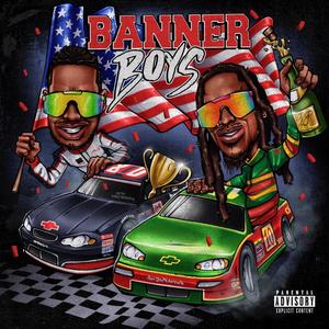 BANNER BOYS (Explicit)
