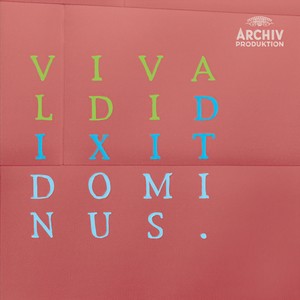 Dixit Dominus, R. 807 - Vivaldi: Dixit Dominus, R. 807: De torrente in via bibet