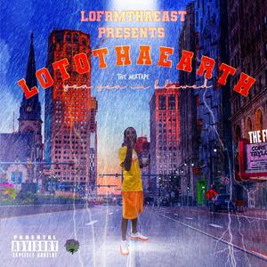 Lo To Tha Earth (Explicit)