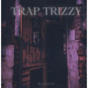 TrapTrizzy (Explicit)