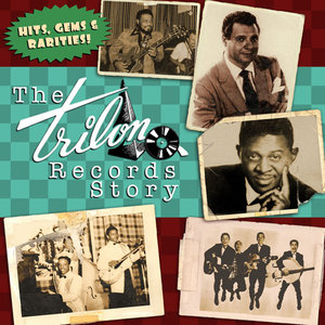 The Trilon Records Story